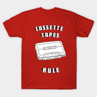 Cassette Tapes Rule T-Shirt